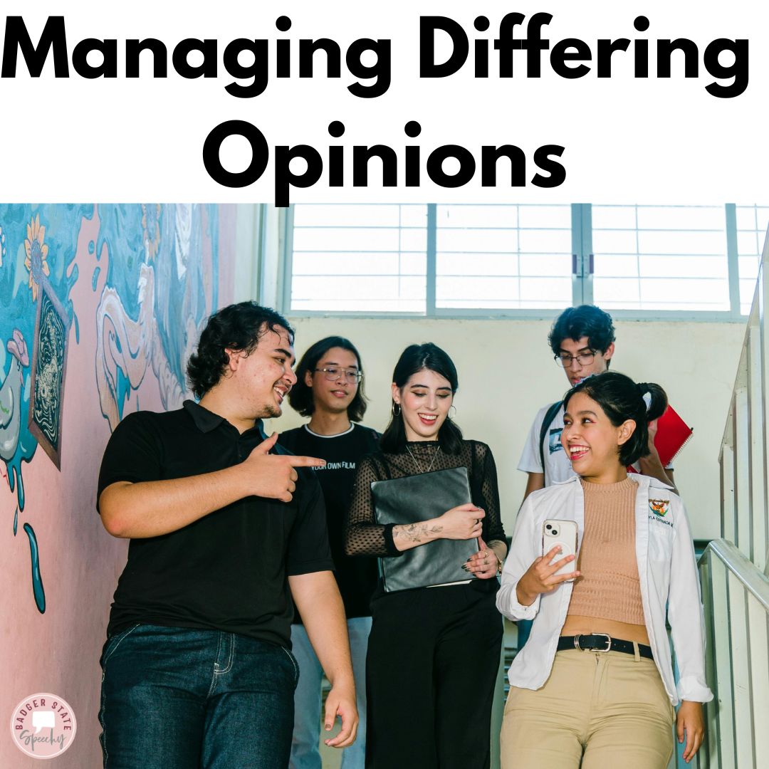 Managing Differing Opinions - Badger State Speechy